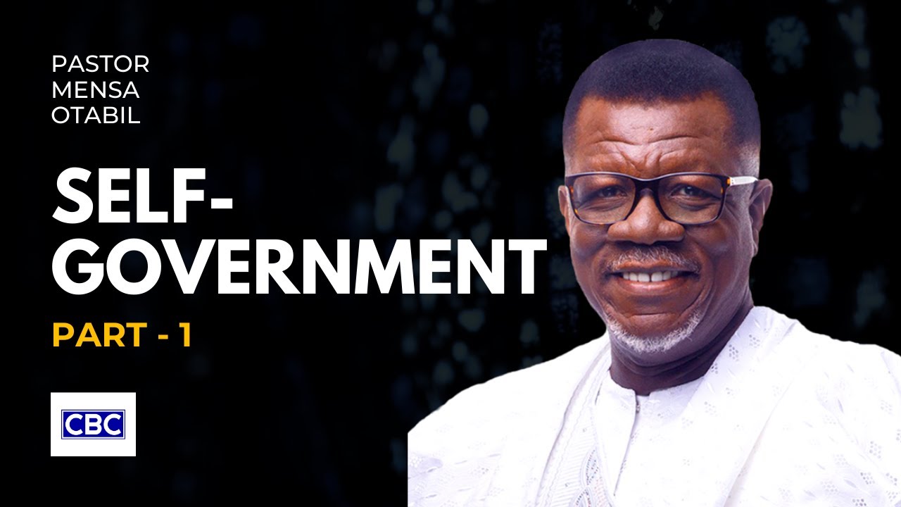 Self-Government - Pt.1 || Pastor Mensa Otabil