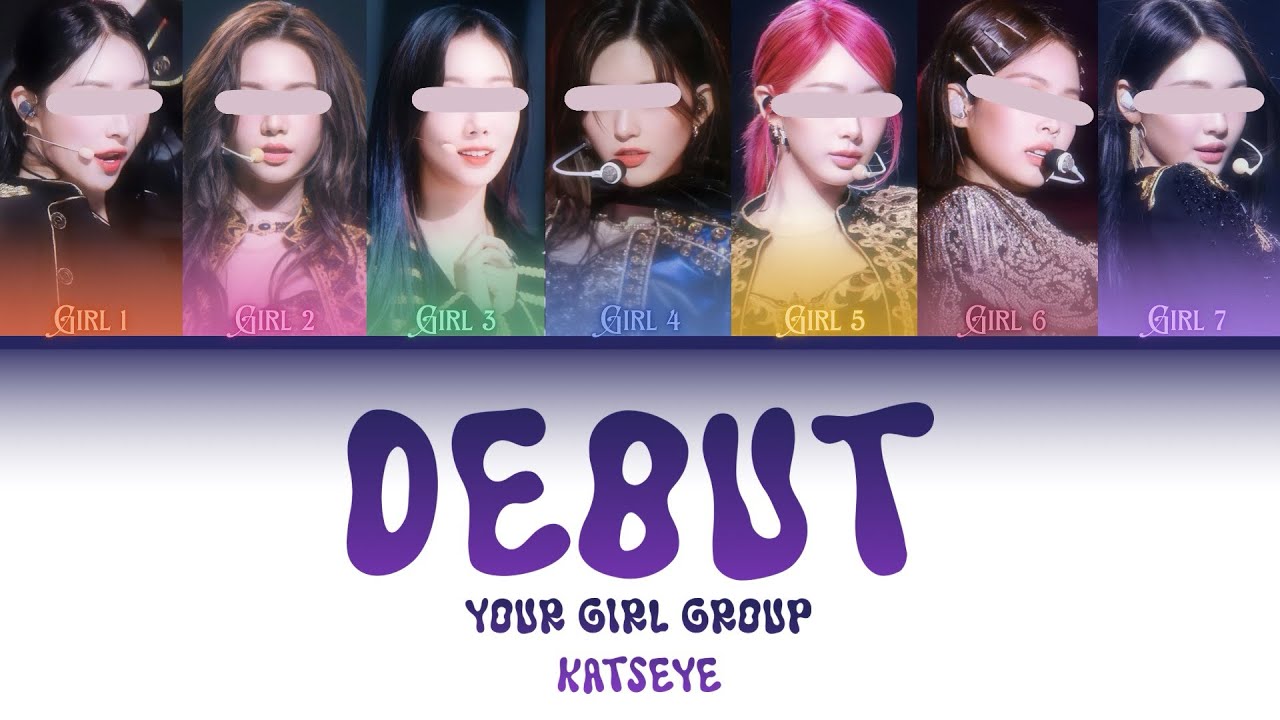 Your Girl Group [7 members] - Debut + Touch by KATSEYE (2024MAMA version.)