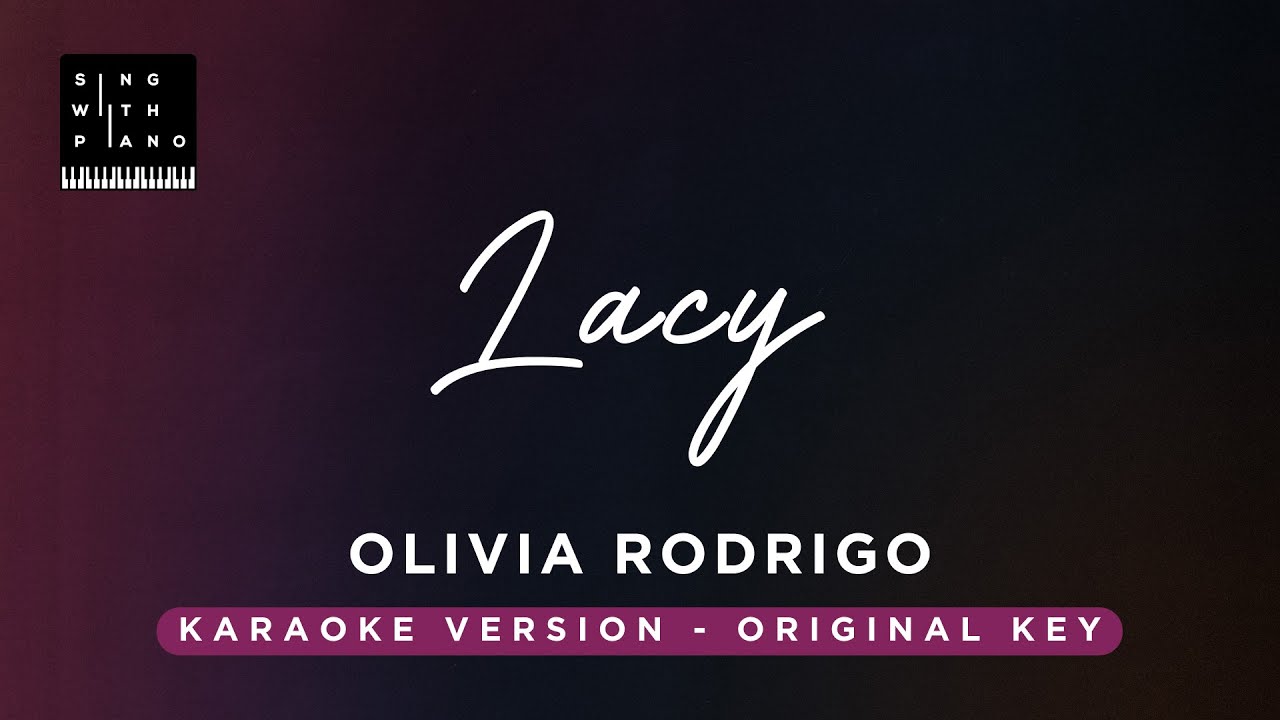 Lacy - Olivia Rodrigo (Original Key Karaoke) - Piano Instrumental Cover with Lyrics