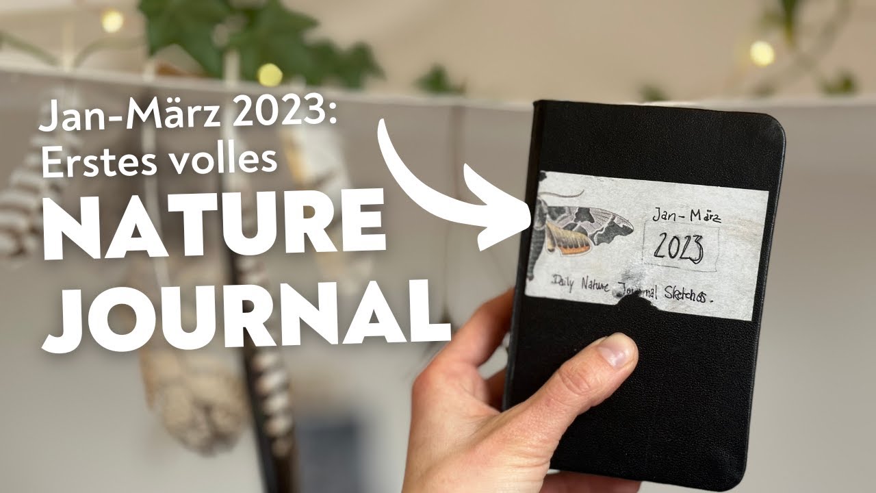 Geschafft!! Daily Nature Journal Challenge | Das 1.volle Nature Journal 2023