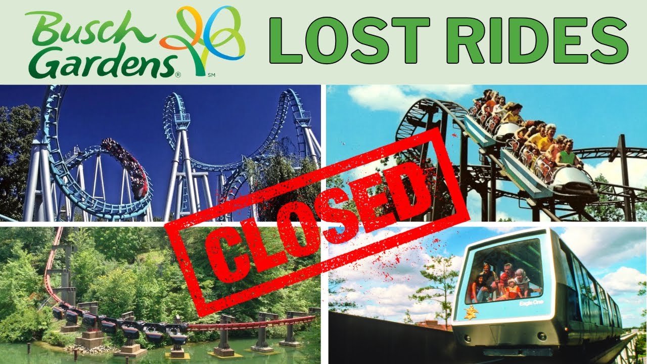 10 LOST Rides of Busch Gardens Williamsburg REVEALED