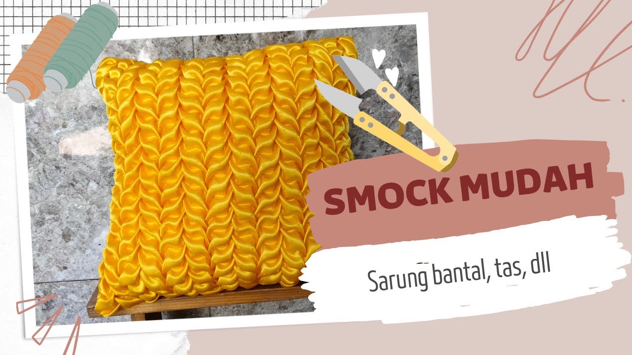 Smocking Tutorial | Easy Smocking | Tutorial Smock - Sarung Bantal
