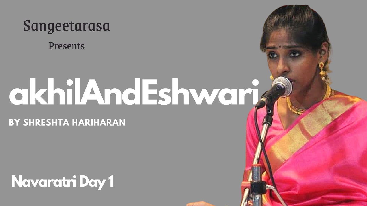 Akhilandeswari - DwijAwanti by Shreshta Hariharan || nAdOpAsana series ||