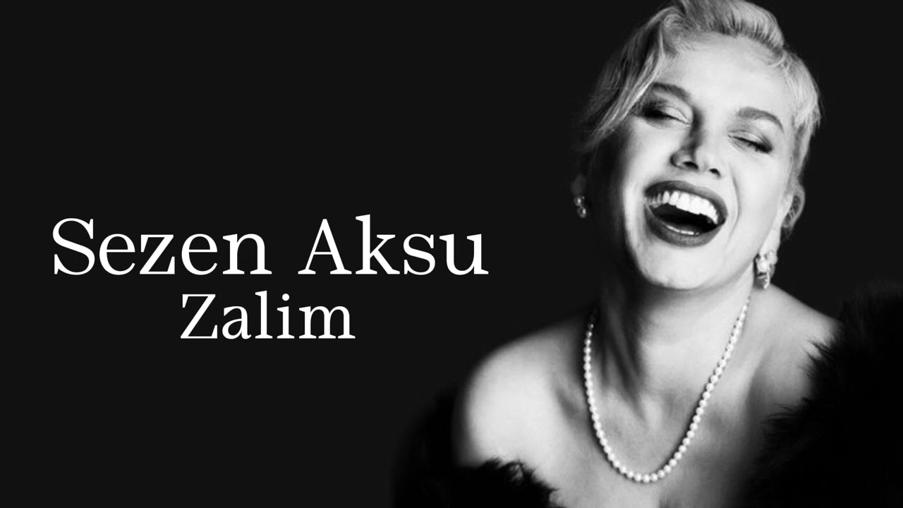 Sezen Aksu - Zalim (1 Saat)