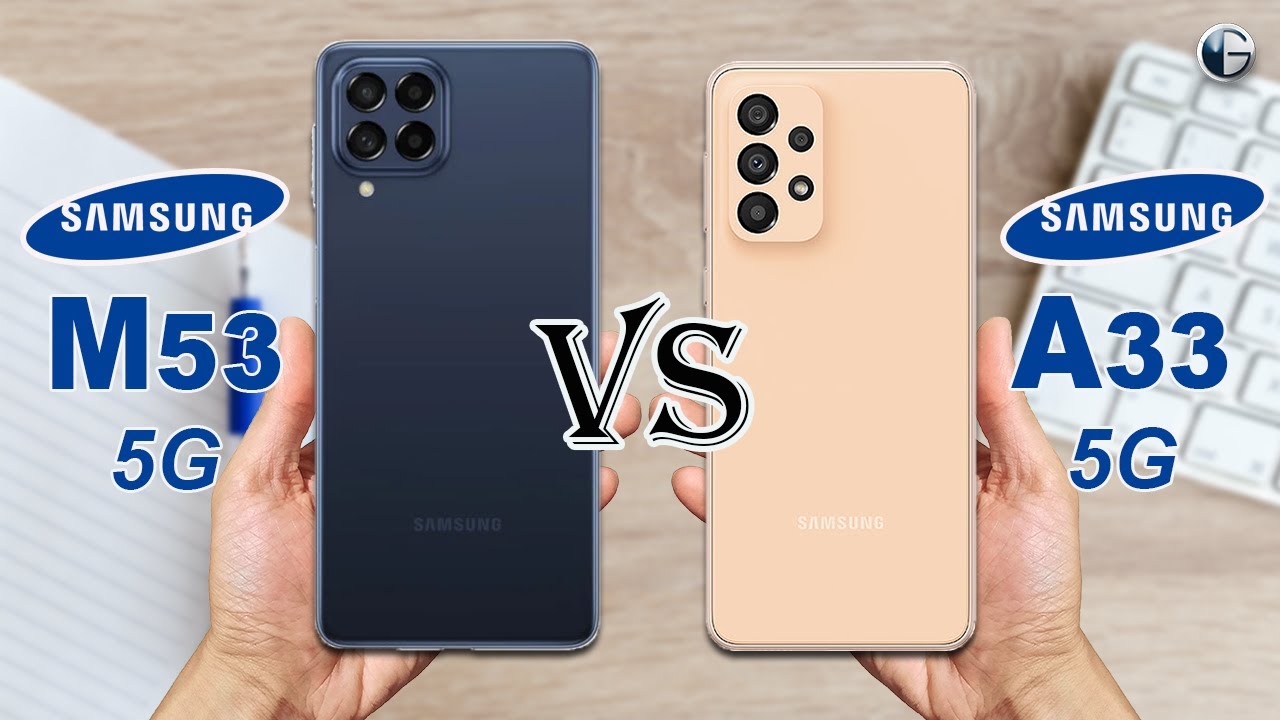SAMSUNG GALAXY M53 5G vs SAMSUNG GALAXY A33 5G || Full Specs Comparison