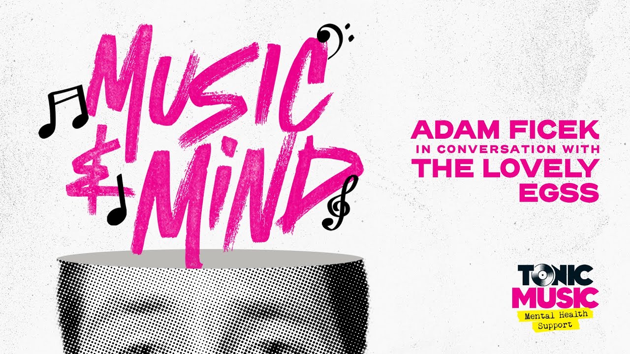 Music & Mind / Adam Ficek in conversation with The Lovely Eggs