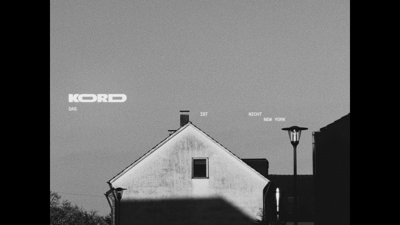 KORD - Das ist nicht New York (Offizielles Musikvideo)