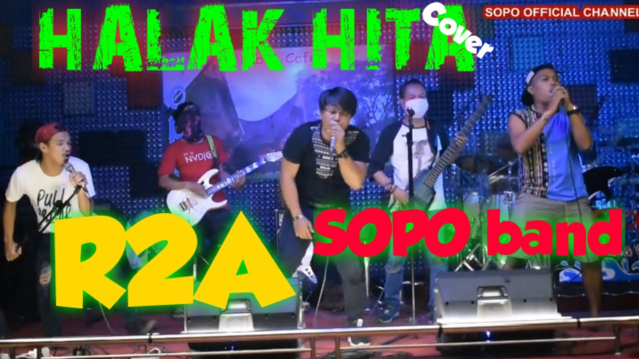 HALAK HITA ( Live Cover ) By R2A & SOPO BAND
