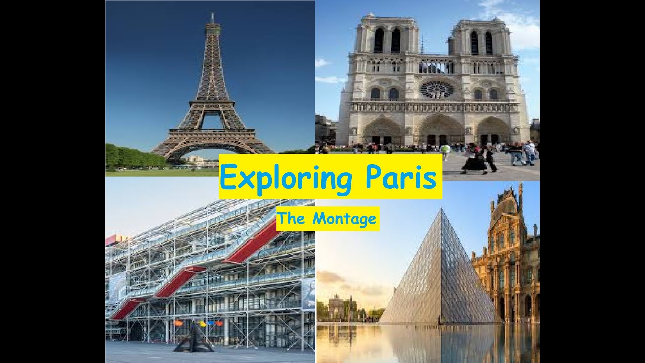 Exploring Paris: The Montage