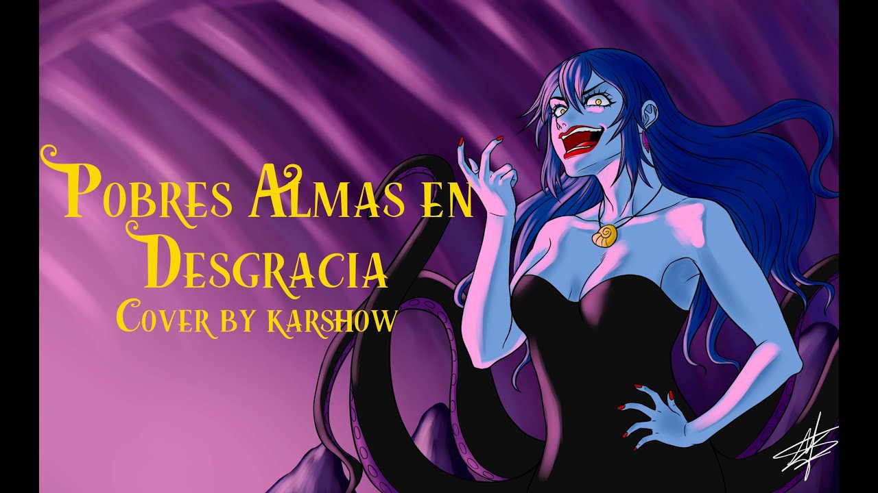 Pobres Almas en Desgracia ( La Sirenita ) - cover Karshow