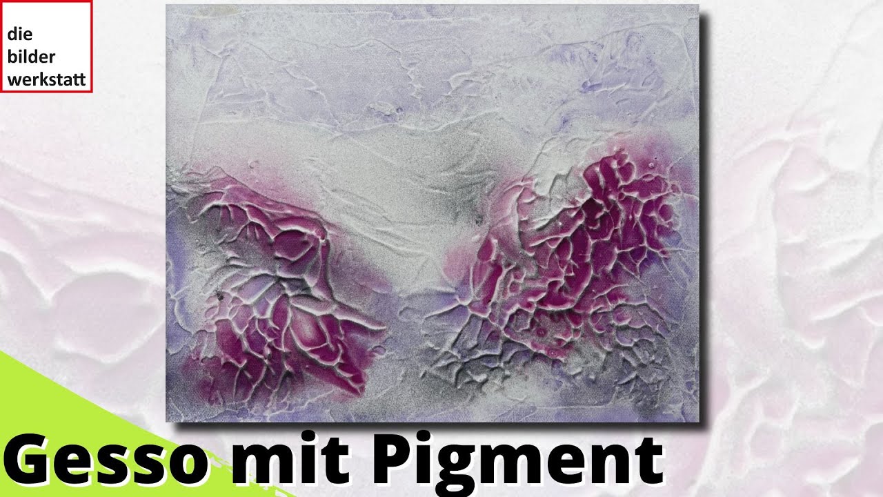 So wird aus Gesso eine faszinierende Struktur - Video #0057