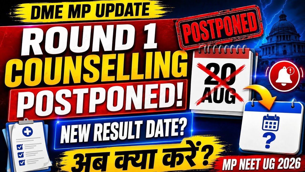 MP NEET UG 2026 Round 1 POSTPONED 🚨 When is the New Result Date? DME MP Update | What now?