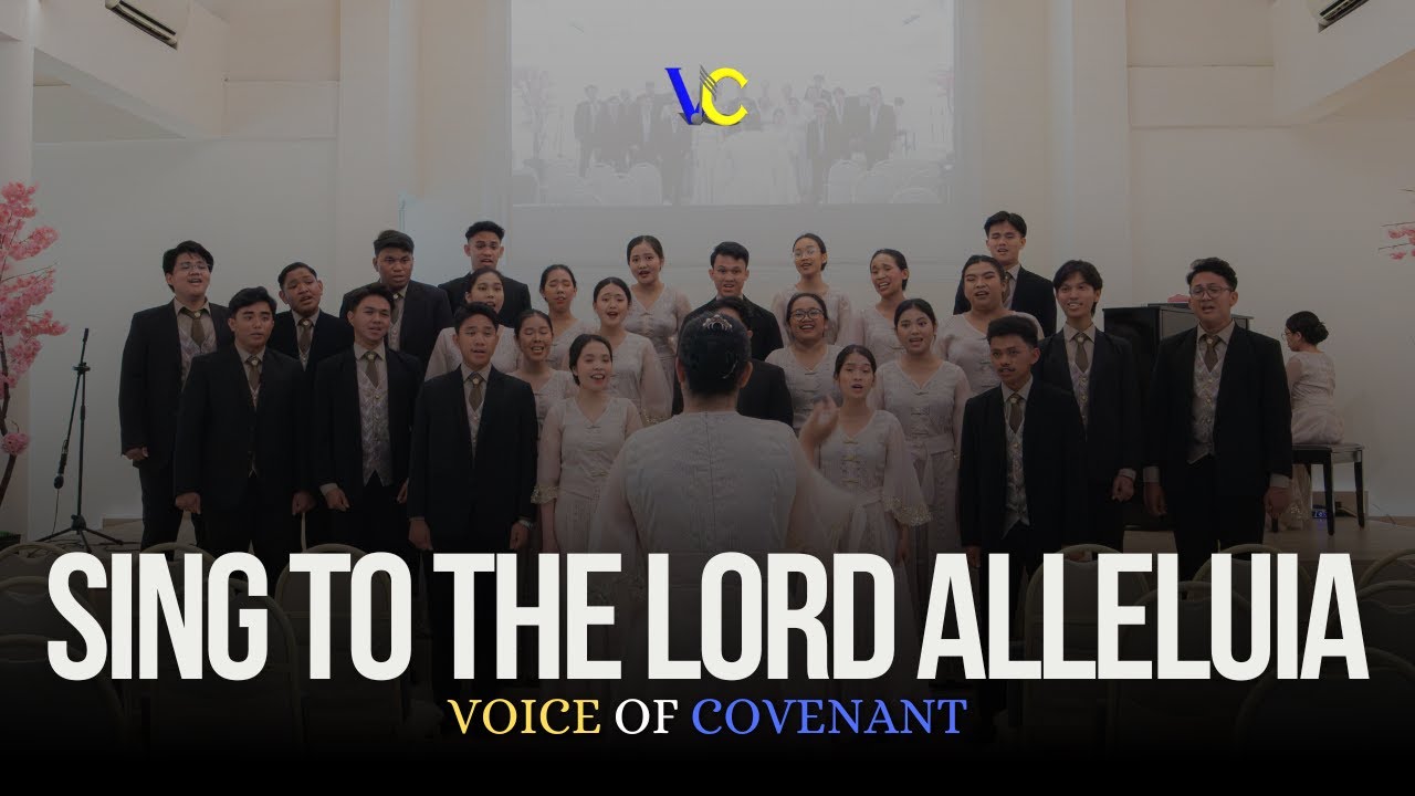 Sing To The Lord Alleluia (Joan J. Pinkston) - Voice Of Covenant