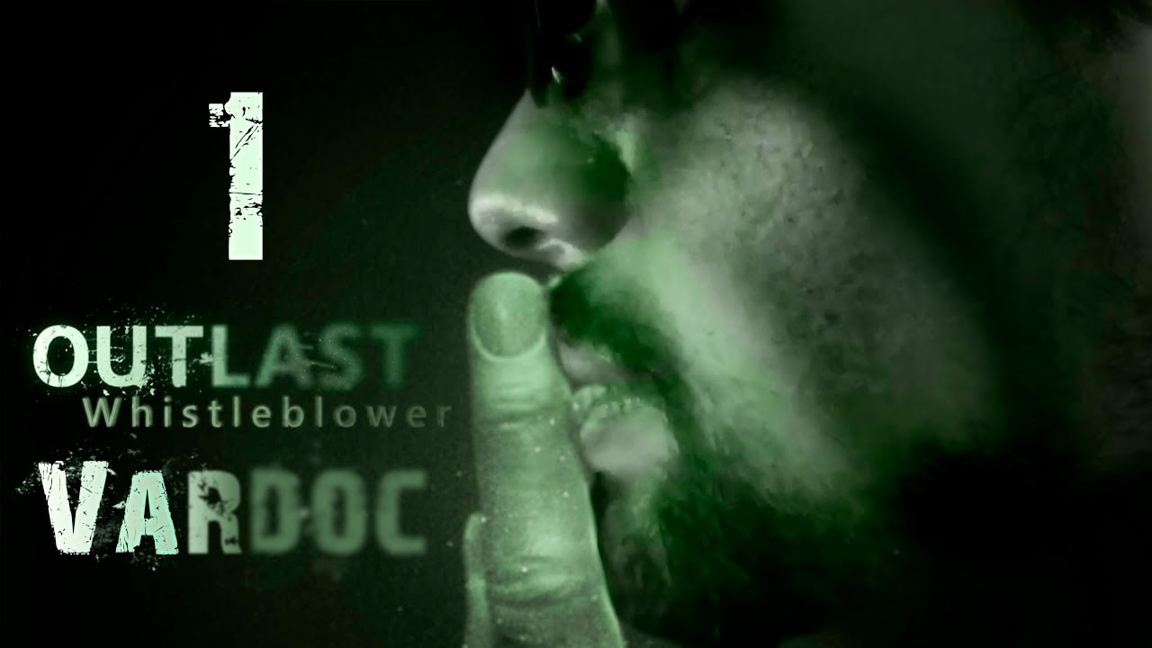 Outlast : Whistleblower DLC ( Jugando ) ( Parte 1 ) #Vardoc1 En Espa&ntilde;ol