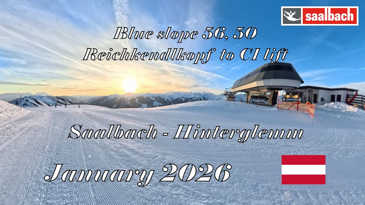 Saalbach-Hinterglemm | Blue 56 Blue 50a | From Reichkendlkopf to Hochalmbahn C1 lift | Jan. 2026