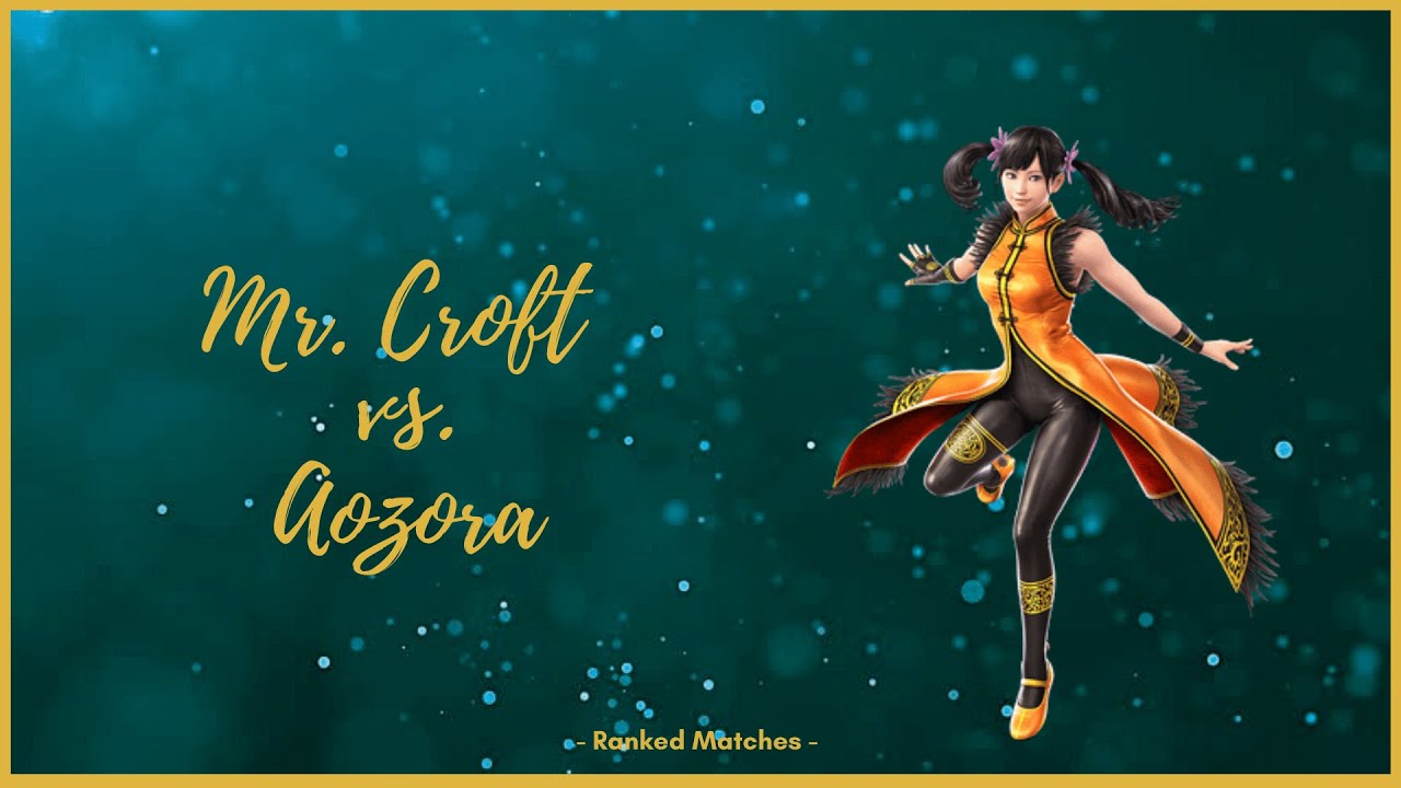 Mr. Croft vs. Aozora (Eliza) - Ranked Matches