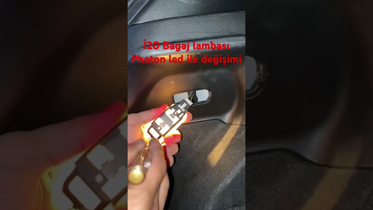 İ20 Bagaj lambası photon led ile değişimi #i20 #hyundai #photon #bakım #ampul