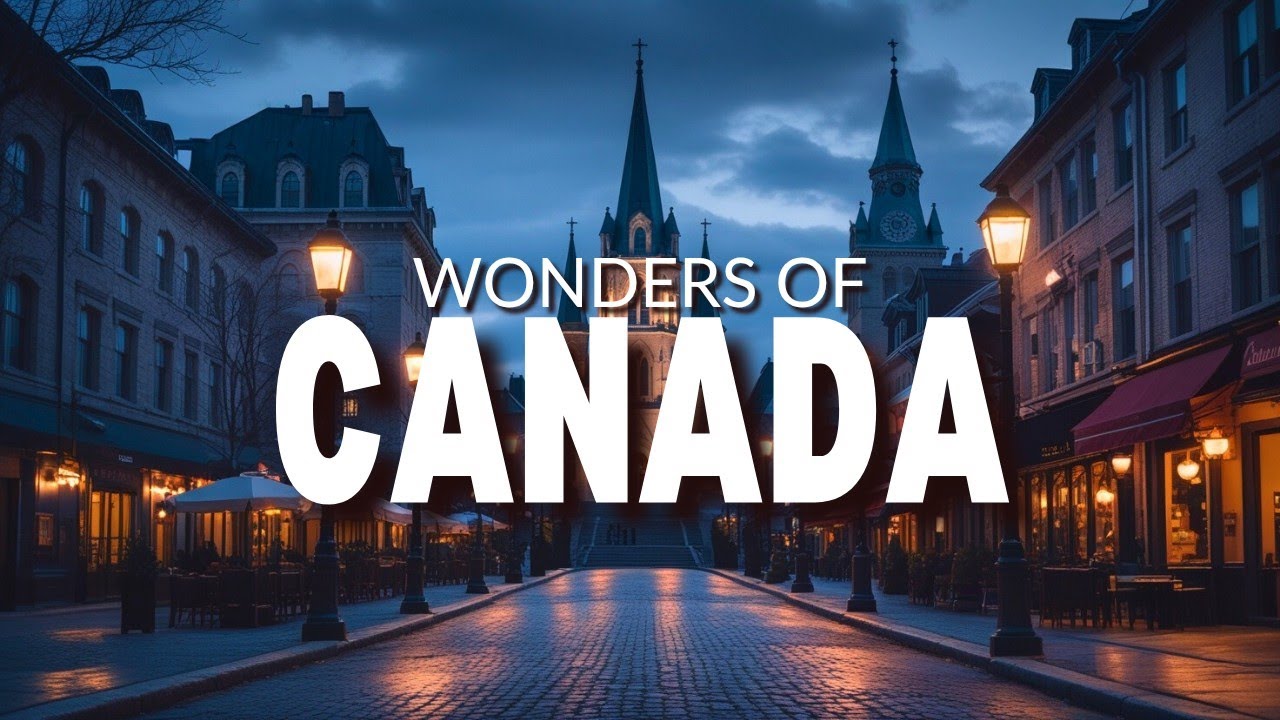 Wonders of Canada | 13 Top Places in Canada | Travel Documentary 4K