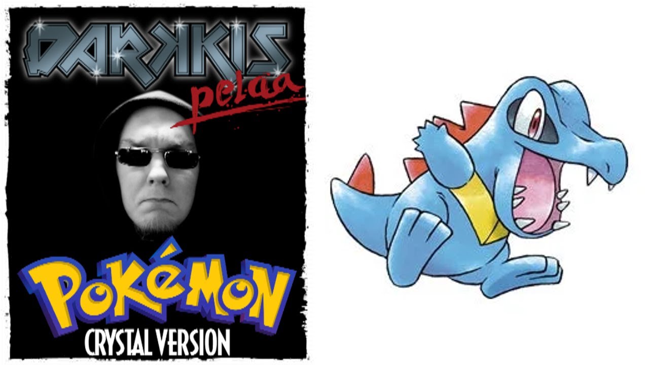 Darkkis pelaa - Pok&eacute;mon Crystal #1