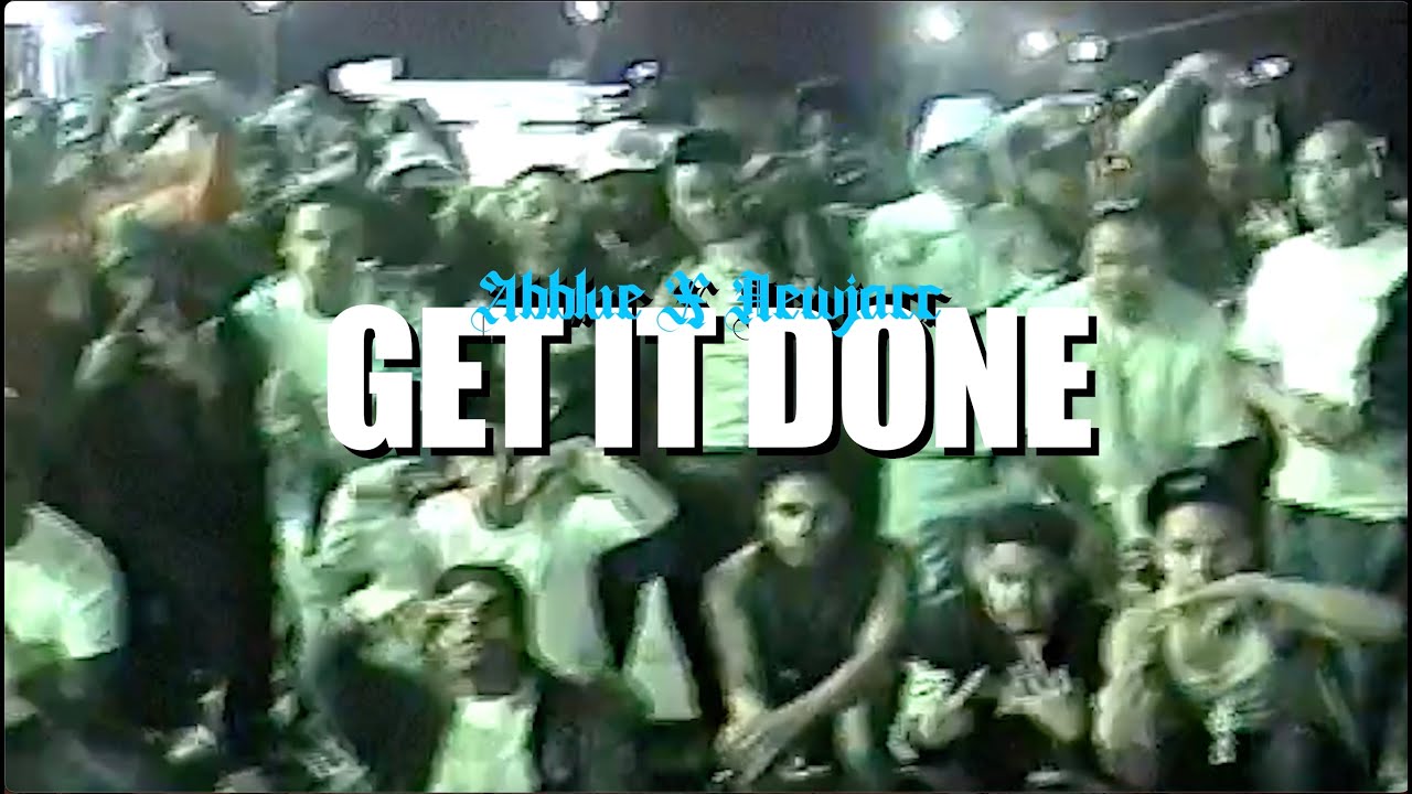 ABBlue - Get It Done (ft. Newjacc)