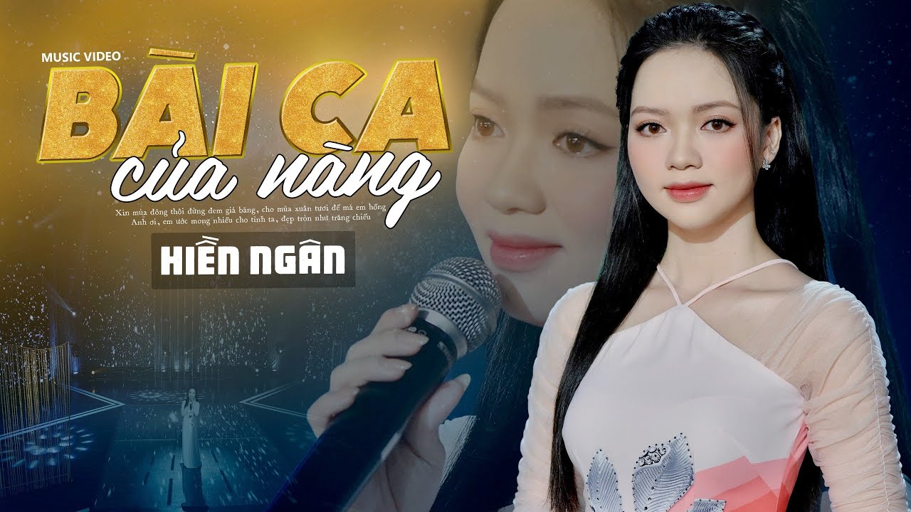 BÀI CA CỦA NÀNG | Hiền Ngân 🔥 Bài Hát Được Bình Chọn Hay Nhất
