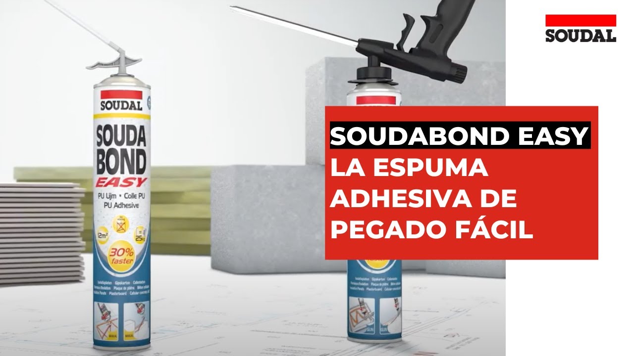 Espuma adhesiva Soudabond Easy: pegado fácil en cualquier superficie | Soudal España