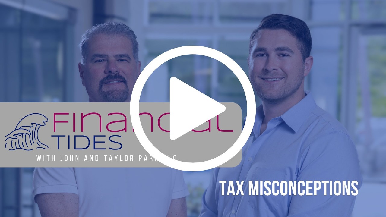 Financial Tides: Tax Misconceptions