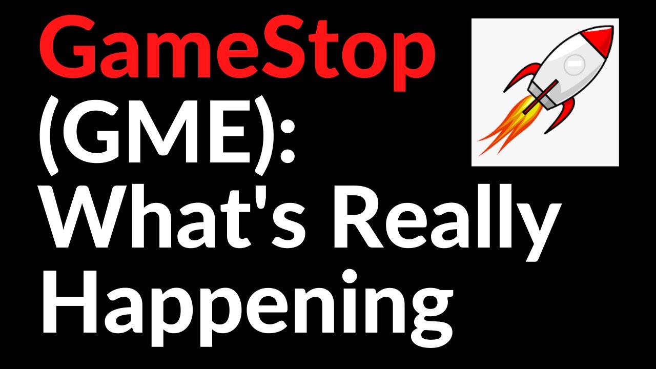 GameStop (GME): What's Really Happening