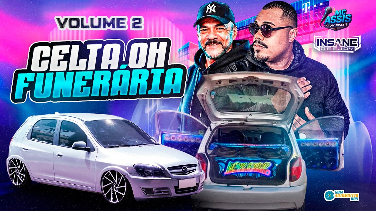 CELTA OH FUNERÁRIA VOLUME 2 - INSANE DJ E MC ASSIS AO VIVO