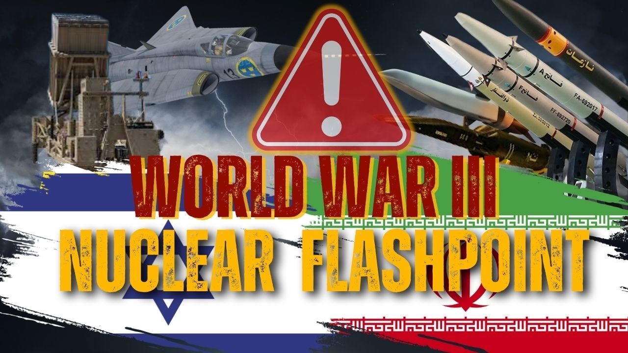 World War III? Iran & Israel&rsquo;s Nuclear Flashpoint 2025