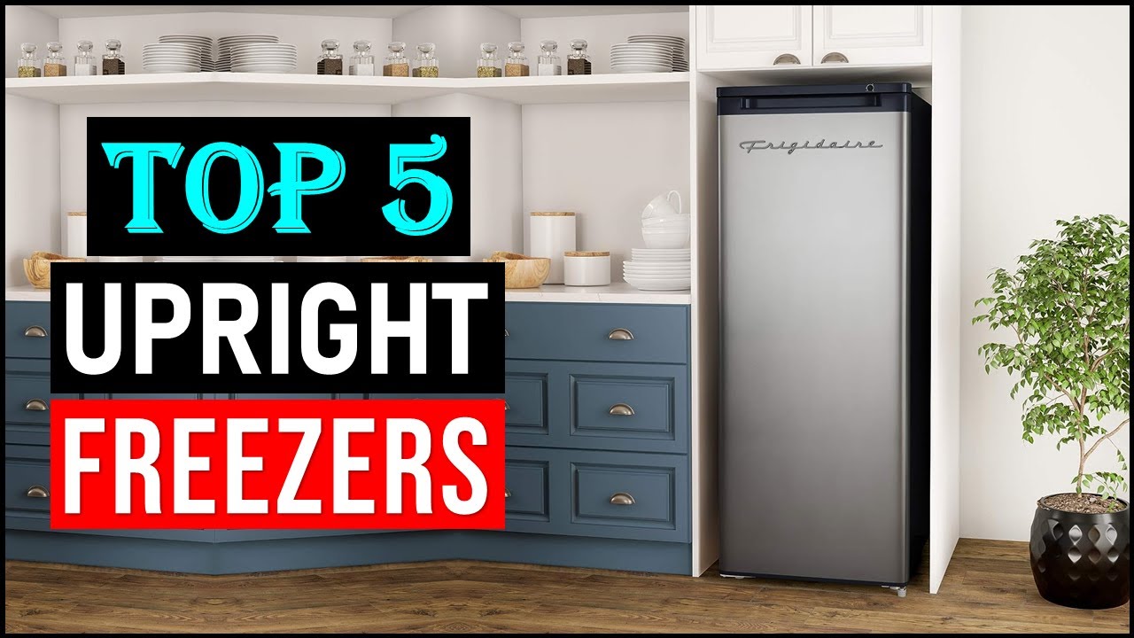 Best Upright Freezer | Top 5 Upright Freezers Review