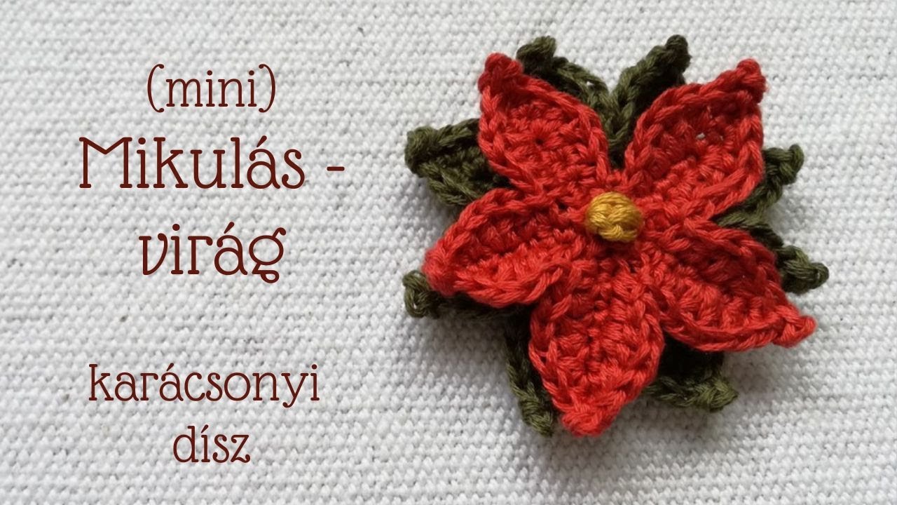 Horgolt mikulásvirág  / Crochet poinsettia - christmas star flower
