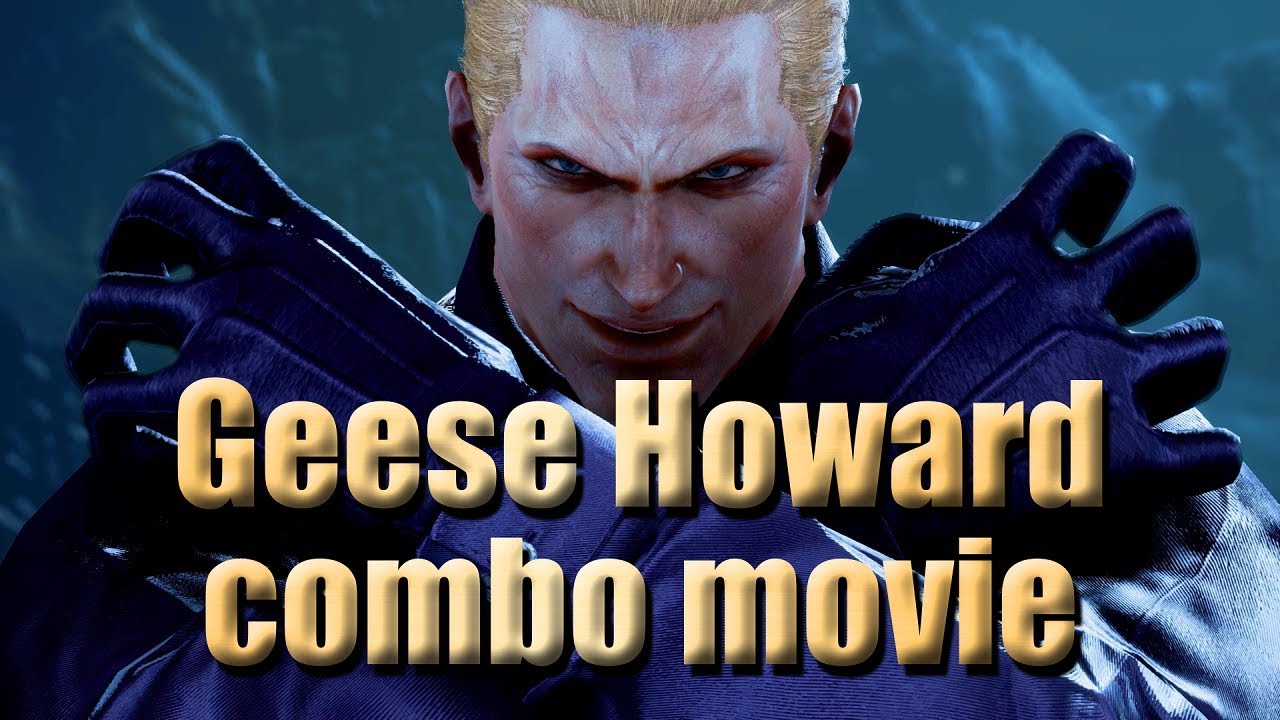 철권7 시즌2 기스 하워드 콤보무비 : GEESE HOWARD Combo Movie