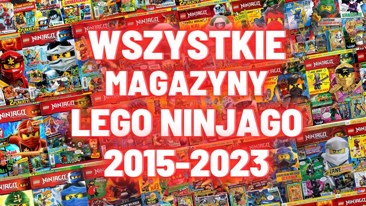 WSZYSTKIE MAGAZYNY LEGO NINJAGO 2015-2023