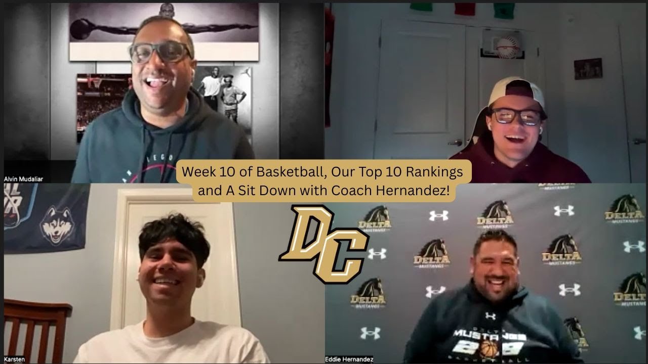 S1 Ep 27 Week 10 of Basketball, Our Top 10 Rankings and A Sit Down with Coach Hernandez!
