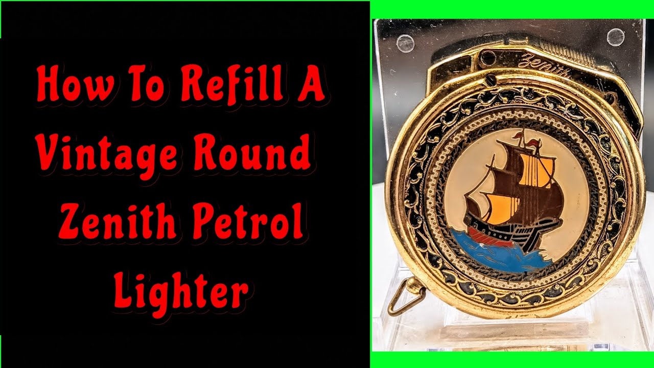 How To Refill A Vintage Round Zenith Petrol Lighter