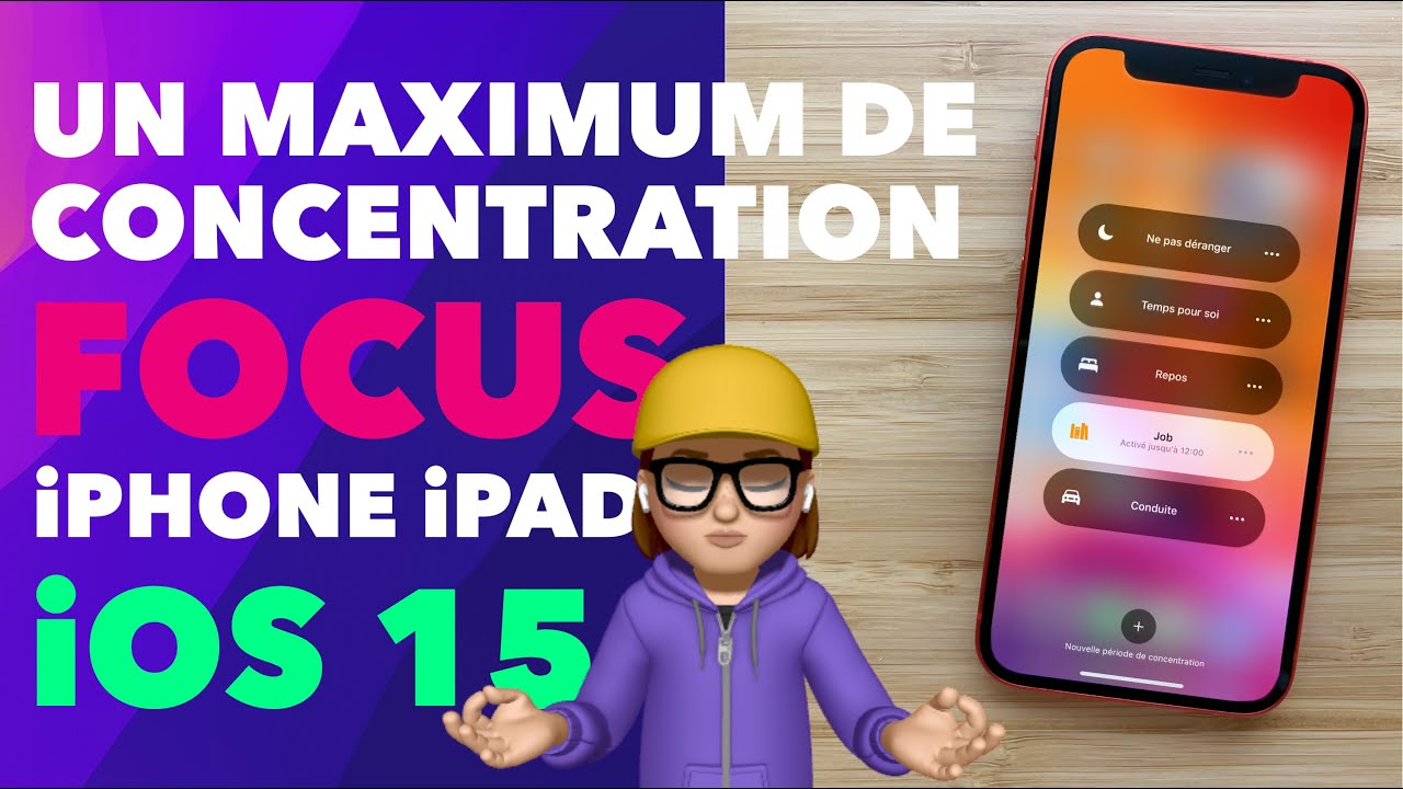 Les modes de Concentration sur iPhone : ne pas déranger, conduite, repos, temps pour soi...