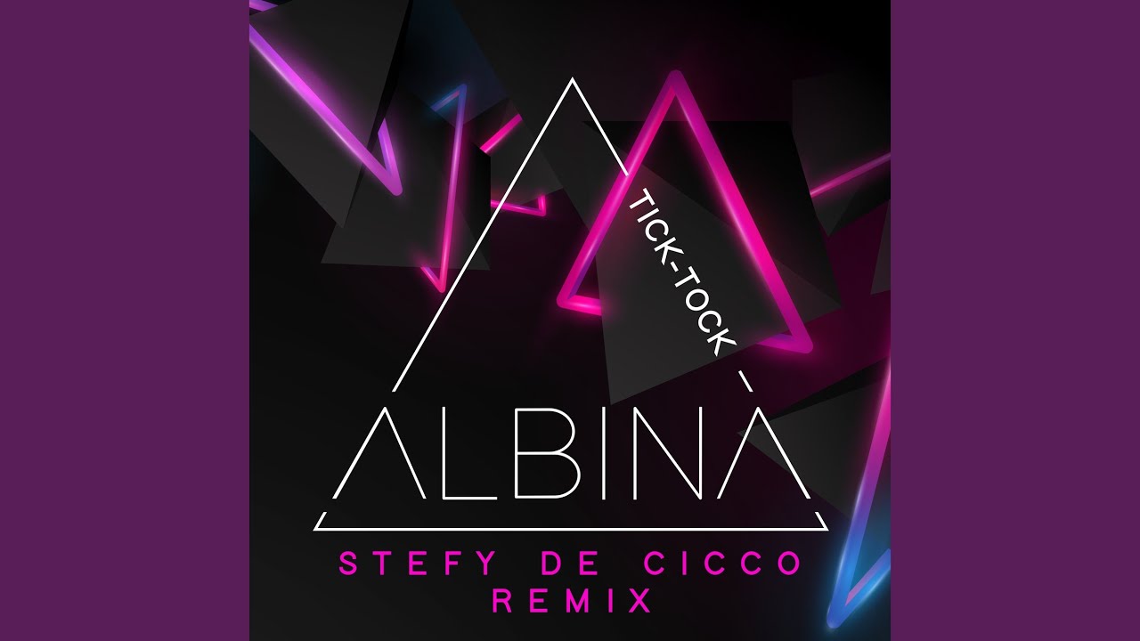 Tick-Tock (Stefy De Cicco Remix)