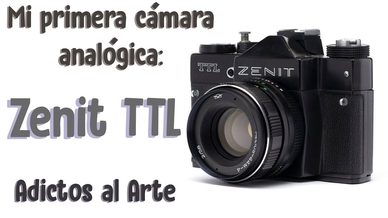 Mi primera cámara analógica: Zenit ttl | Adictos al Arte