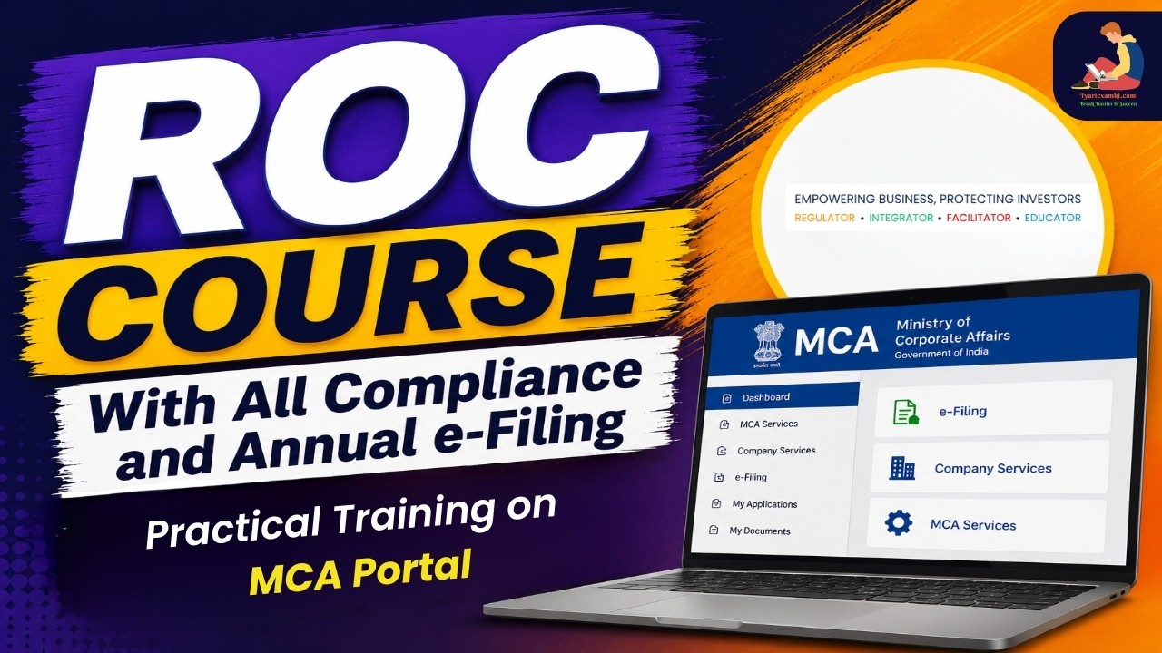 ROC Course With All Compliance | Annual e-Filing | MCA Portal | Incorporation | Practical Training
