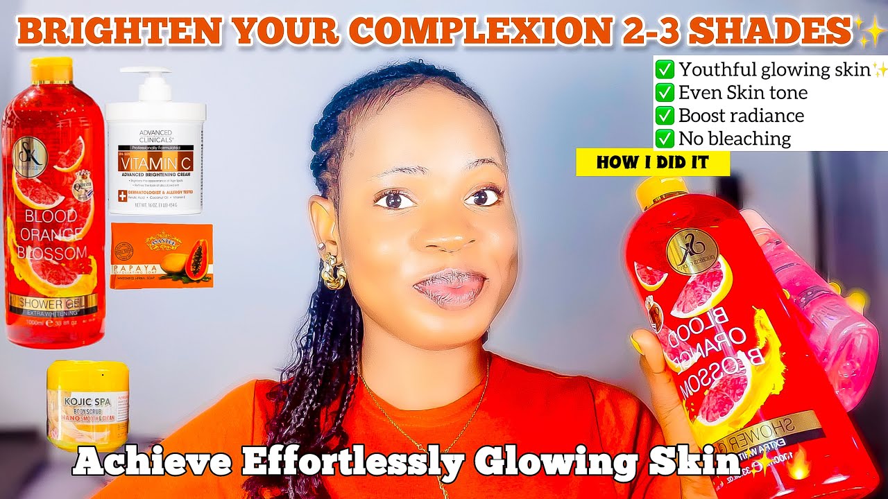 HOW TO BRIGHTEN YOUR COMPLEXION BY 2-3 SHADES ✨ Achieve a Radiant, Glowing Skin ✅ Effortlessly