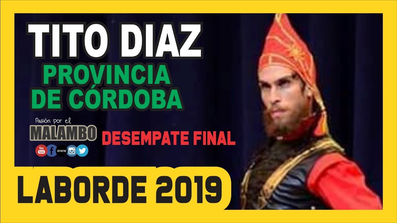 Tito Díaz En La Final Laborde 2019 - Festival Nacional del Malambo