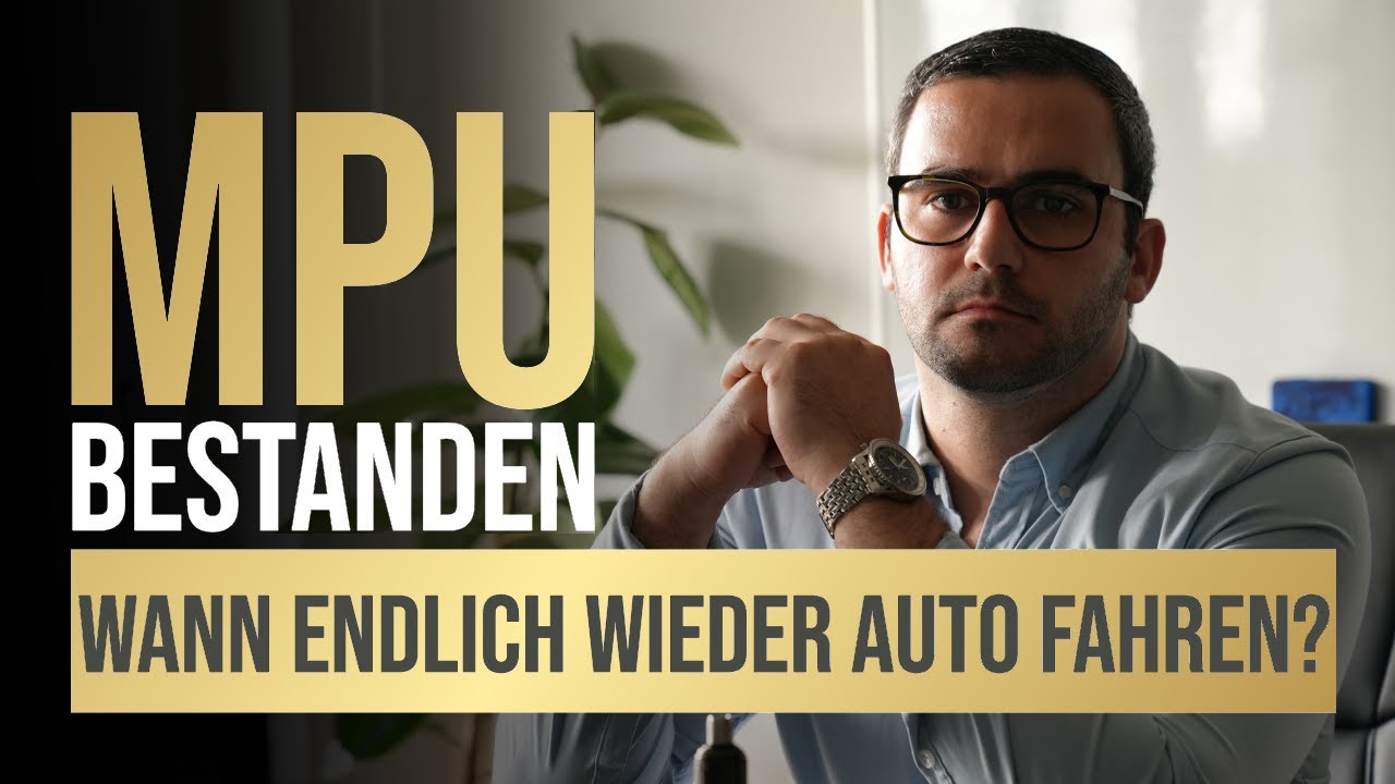 MPU Bestanden | Wann bekomme ich endlich meinen Führerschein zurück? | 2021