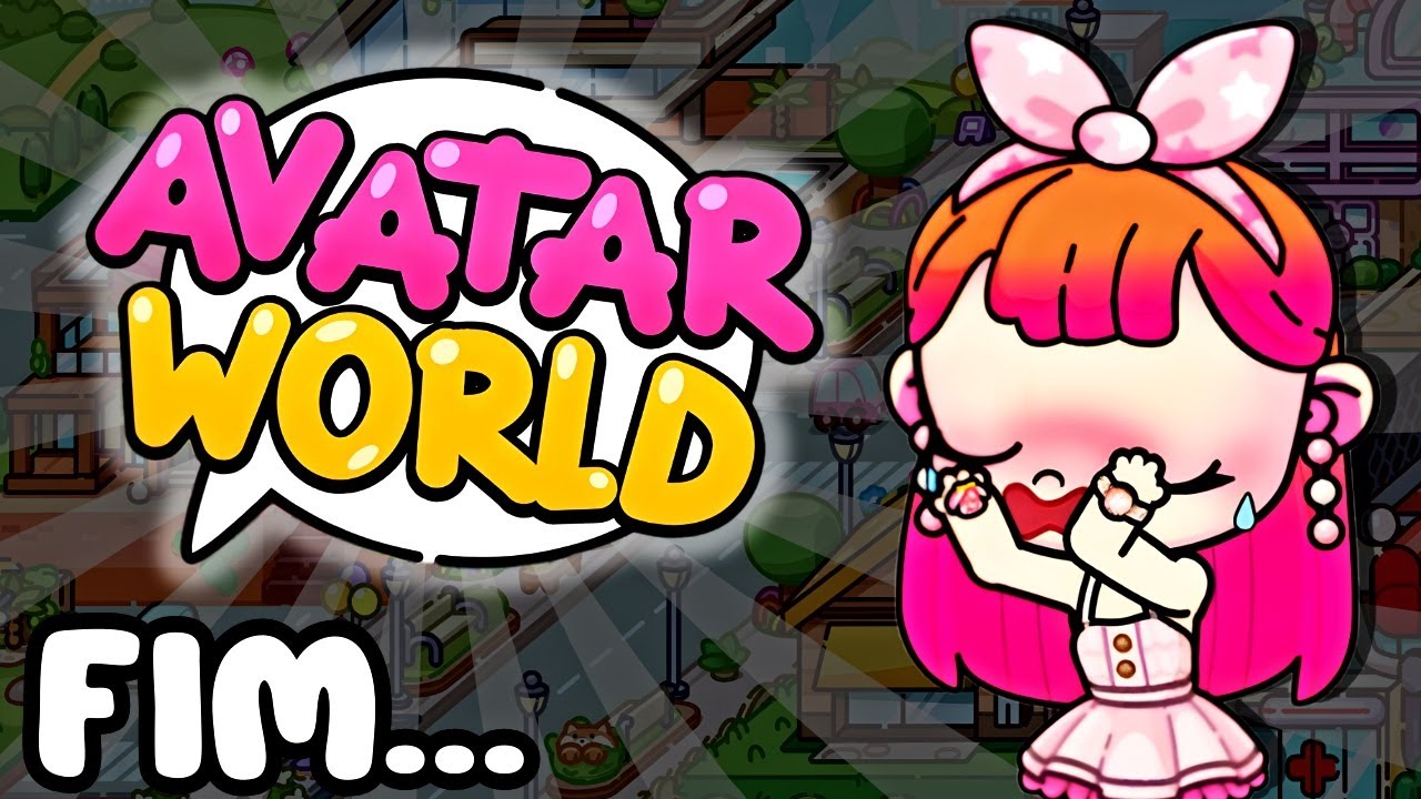 &Eacute; O FIM DO AVATAR WORLD? O QUE EST&Aacute; ACONTECENDO COM O JOGO!!
