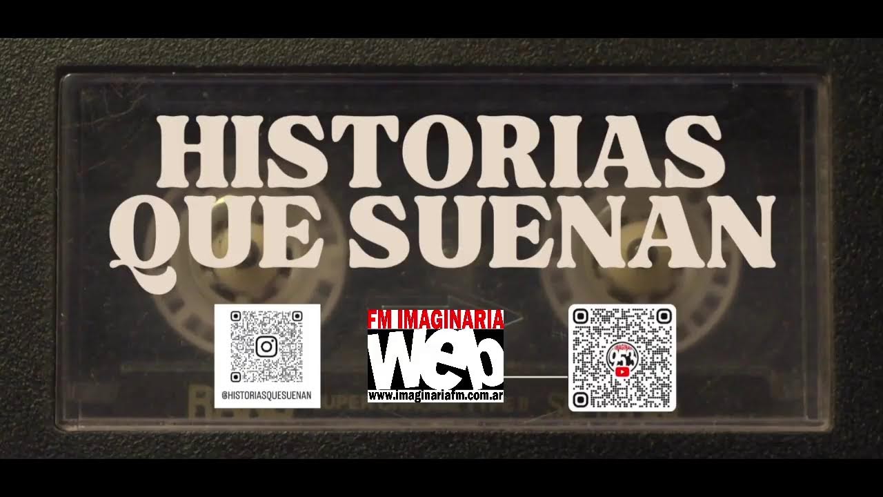 Historias que Suenan  - FM IMAGINARIA - 29/01/25