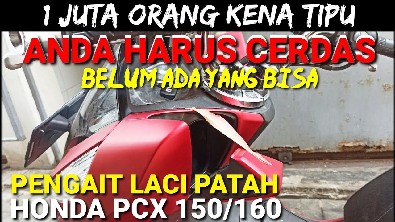 COVER CAS HP HONDA PCX 150/PCX 160 TIDAK BISA MENUTUP TERKUNCI| PENGAIT COVER CAS HP PCX patah