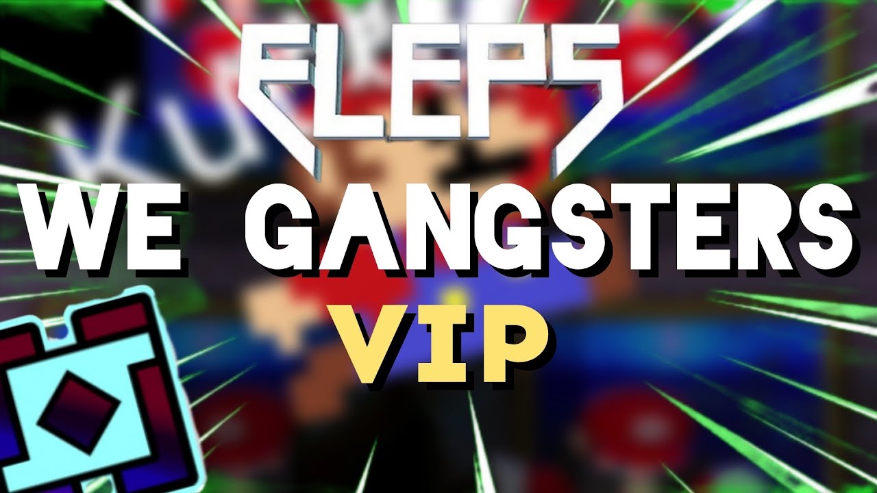 ELEPS - We Gangsters VIP (Mashup: ELEPS - We Gangsters|ELEPS - We Gangsters VIP ID|W.G. [YeztaR])