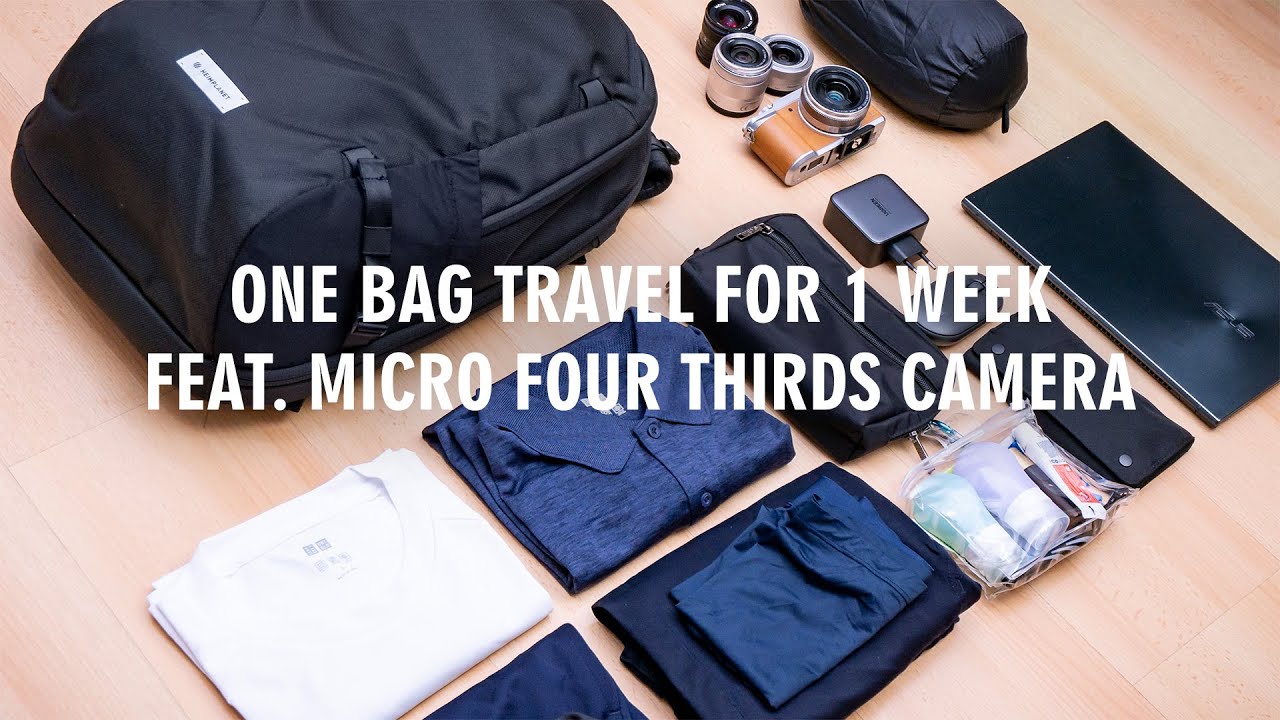 Minimalist Travel Packing feat. Micro Four Thirds Camera (1 Week w/ Laptop, Under 7kg)