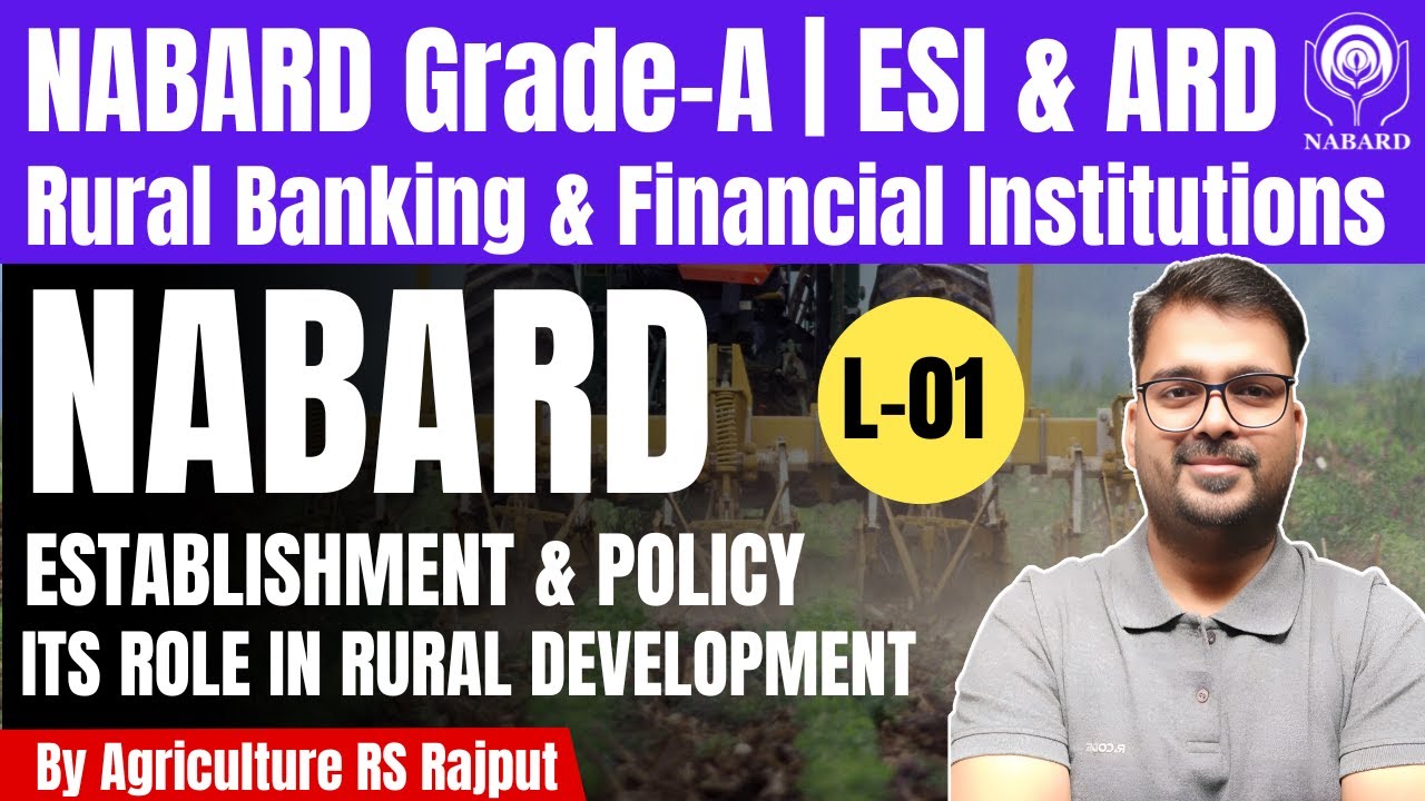 L-01: Rural Banking & Financial Institutions in India | NABARD Grade-A ESI & ARD Lectures