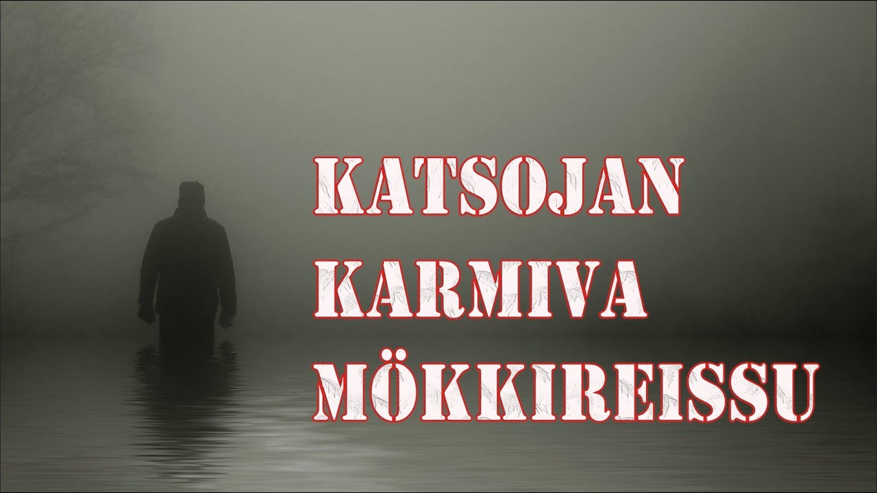 Katsojan Kokema Karmiva Mökkireissu
